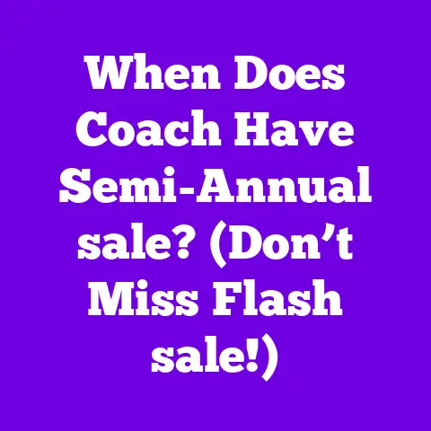When Does Coach Have Semi-Annual sale? (Don’t Miss Flash sale!)