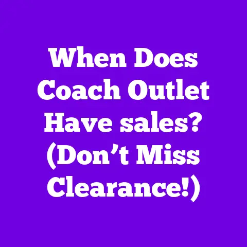 When Does Coach Outlet Have sales? (Don’t Miss Clearance!)