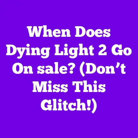 When Does Dying Light 2 Go On sale? (Don’t Miss This Glitch!)