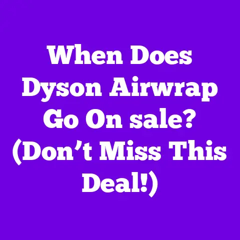 When Does Dyson Airwrap Go On sale? (Don’t Miss This Deal!)