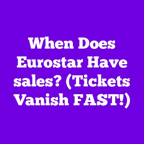 When Does Eurostar Have sales? (Tickets Vanish FAST!)