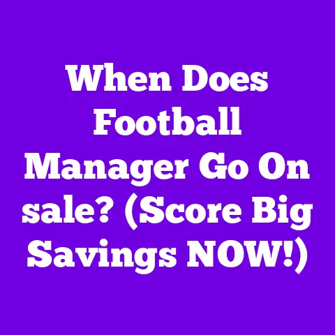 When Does Football Manager Go On sale? (Score Big Savings NOW!)