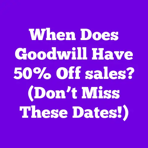 When Does Goodwill Have 50% Off sales? (Don’t Miss These Dates!)