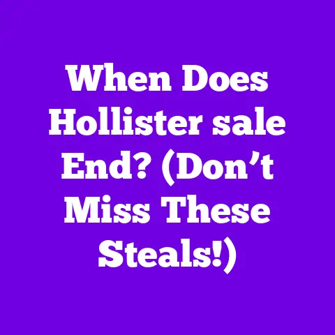 When Does Hollister sale End? (Don’t Miss These Steals!)