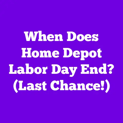 When Does Home Depot Labor Day End? (Last Chance!)