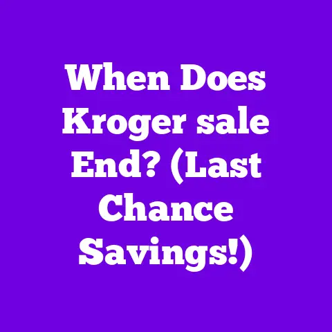 When Does Kroger sale End? (Last Chance Savings!)
