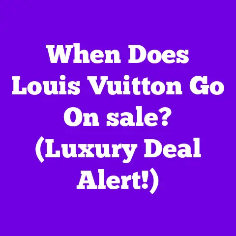 When Does Louis Vuitton Go On sale? (Luxury Deal Alert!)