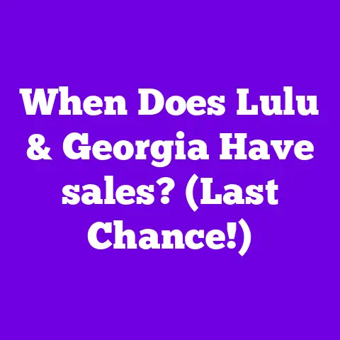 When Does Lulu & Georgia Have sales? (Last Chance!)