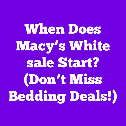 When Does Macy’s White sale Start? (Don’t Miss Bedding Deals!)