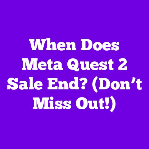 When Does Meta Quest 2 Sale End? (Don’t Miss Out!)
