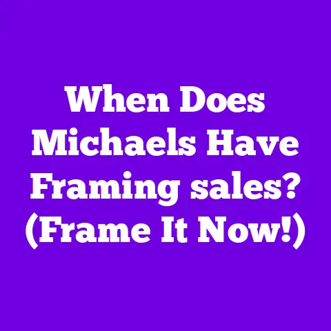 When Does Michaels Have Framing sales? (Frame It Now!)