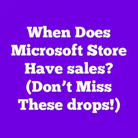When Does Microsoft Store Have sales? (Don’t Miss These drops!)