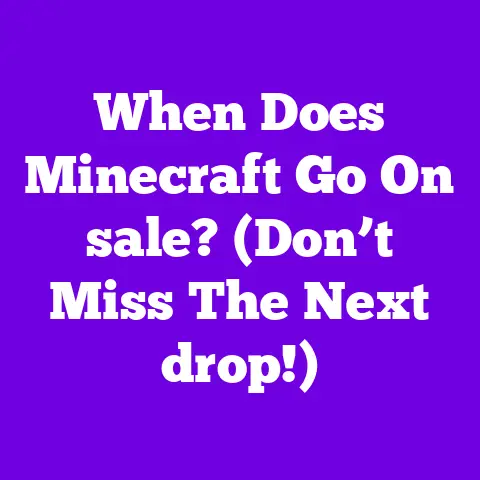 When Does Minecraft Go On sale? (Don’t Miss The Next drop!)