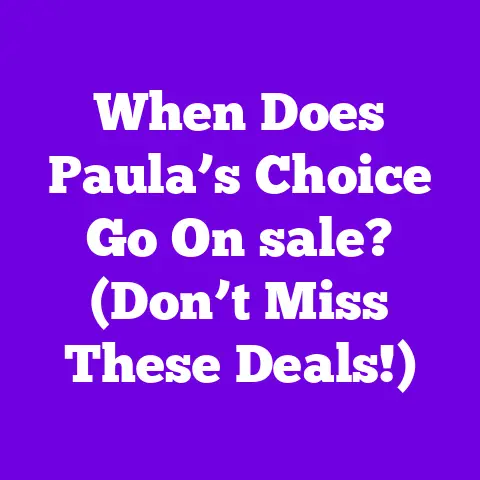 When Does Paula’s Choice Go On sale? (Don’t Miss These Deals!)