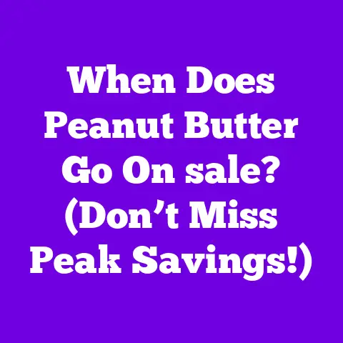 When Does Peanut Butter Go On sale? (Don’t Miss Peak Savings!)
