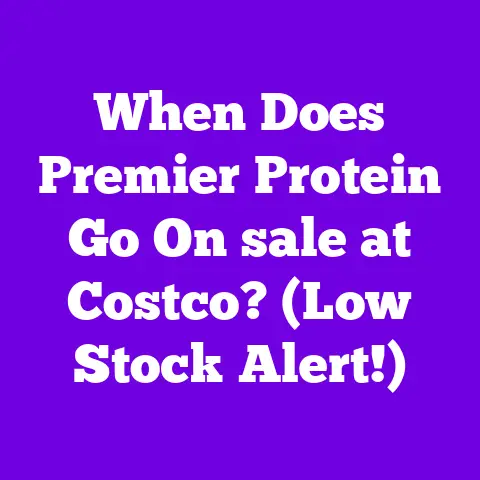When Does Premier Protein Go On sale at Costco? (Low Stock Alert!)