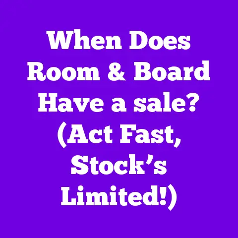 When Does Room & Board Have a sale? (Act Fast, Stock’s Limited!)