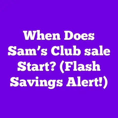 When Does Sam’s Club sale Start? (Flash Savings Alert!)