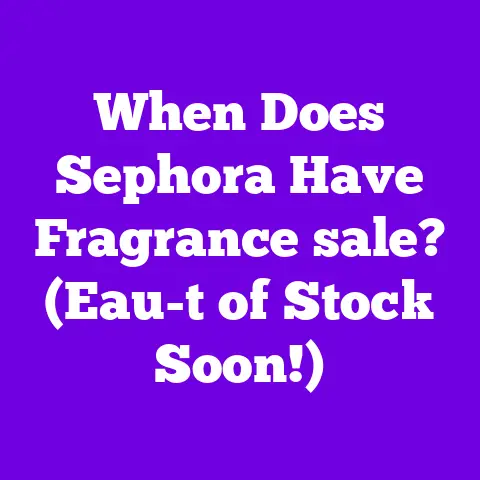 When Does Sephora Have Fragrance sale? (Eau-t of Stock Soon!)