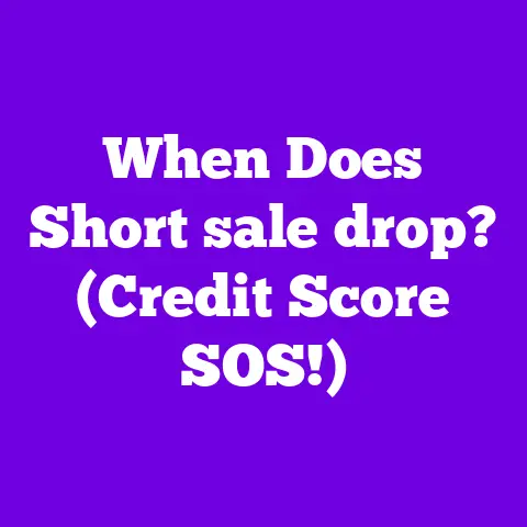 When Does Short sale drop? (Credit Score SOS!)