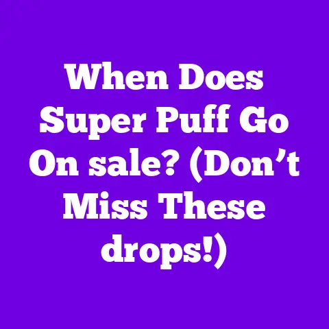 When Does Super Puff Go On sale? (Don’t Miss These drops!)