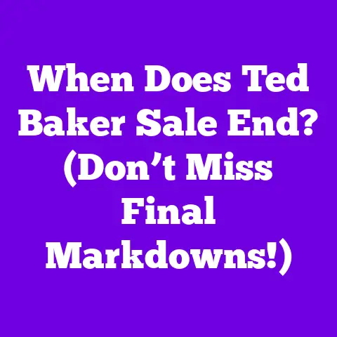 When Does Ted Baker Sale End? (Don’t Miss Final Markdowns!)