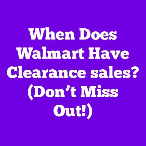 When Does Walmart Have Clearance sales? (Don’t Miss Out!)