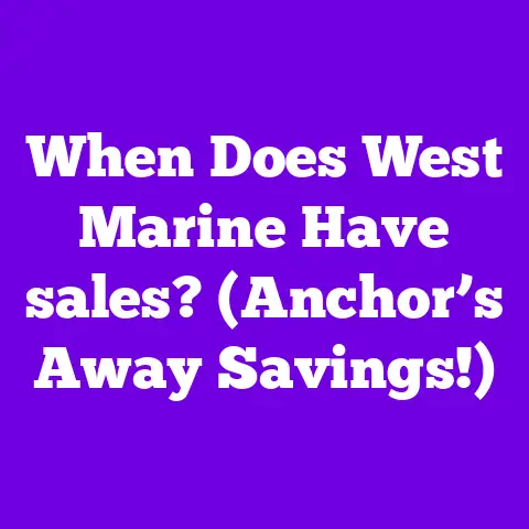 When Does West Marine Have sales? (Anchor’s Away Savings!)