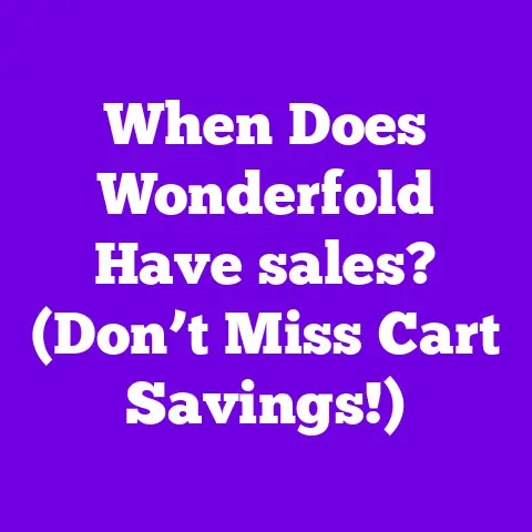 When Does Wonderfold Have sales? (Don’t Miss Cart Savings!)