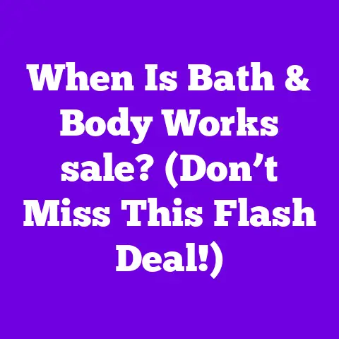 When Is Bath & Body Works sale? (Don’t Miss This Flash Deal!)