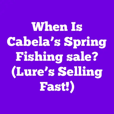 When Is Cabela’s Spring Fishing sale? (Lure’s Selling Fast!)