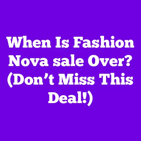 When Is Fashion Nova sale Over? (Don’t Miss This Deal!)