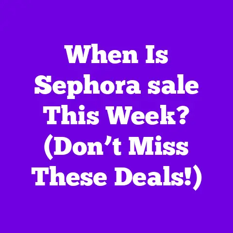 When Is Sephora sale This Week? (Don’t Miss These Deals!)