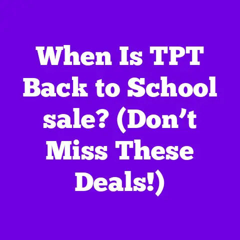 When Is TPT Back to School sale? (Don’t Miss These Deals!)