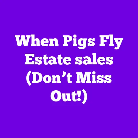 When Pigs Fly Estate sales (Don’t Miss Out!)