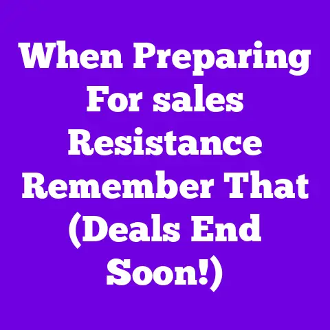 When Preparing For sales Resistance Remember That (Deals End Soon!)