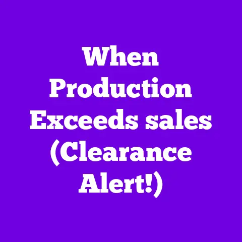 When Production Exceeds sales (Clearance Alert!)