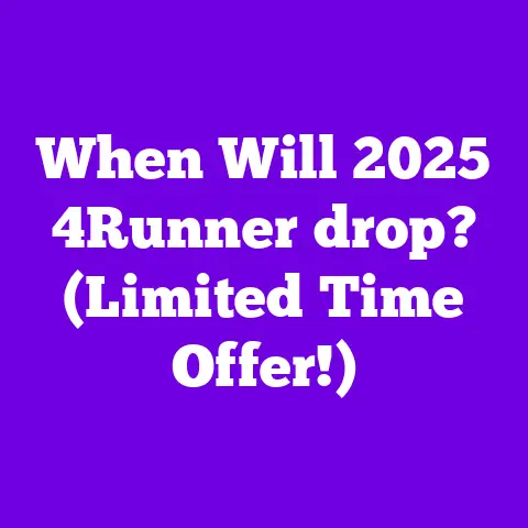 When Will 2025 4Runner drop? (Limited Time Offer!)