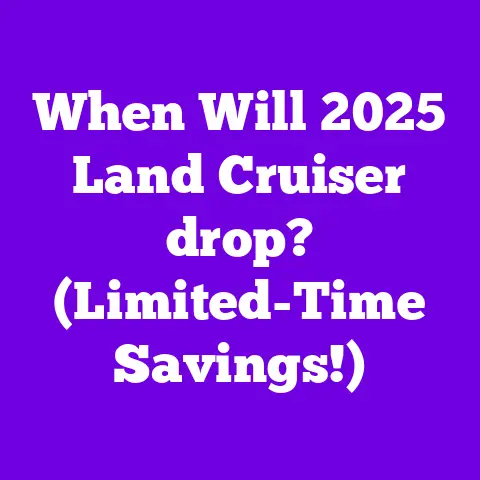 When Will 2025 Land Cruiser drop? (Limited-Time Savings!)