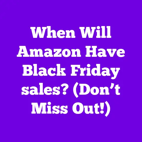 When Will Amazon Have Black Friday sales? (Don’t Miss Out!)