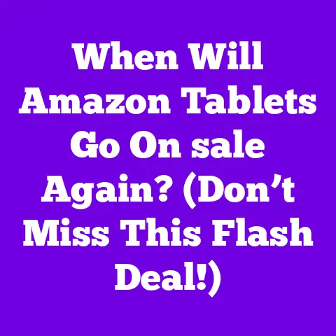 When Will Amazon Tablets Go On sale Again? (Don’t Miss This Flash Deal!)
