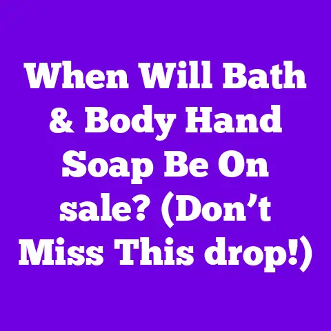 When Will Bath & Body Hand Soap Be On sale? (Don’t Miss This drop!)