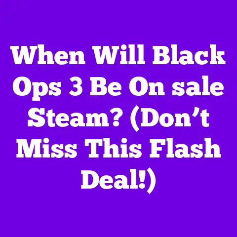 When Will Black Ops 3 Be On sale Steam? (Don’t Miss This Flash Deal!)