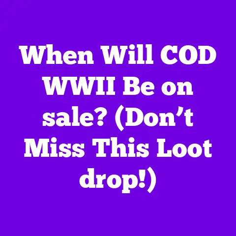 When Will COD WWII Be on sale? (Don’t Miss This Loot drop!)