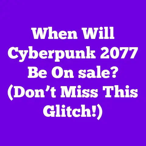 When Will Cyberpunk 2077 Be On sale? (Don’t Miss This Glitch!)