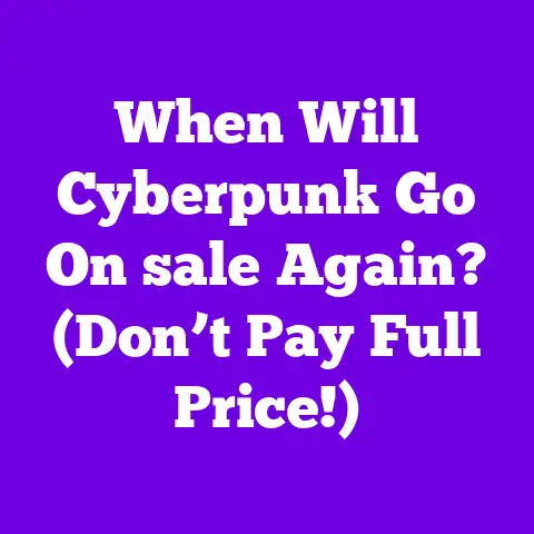 When Will Cyberpunk Go On sale Again? (Don’t Pay Full Price!)