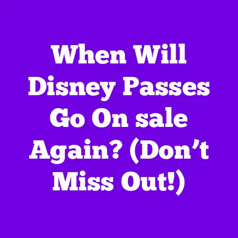 When Will Disney Passes Go On sale Again? (Don’t Miss Out!)