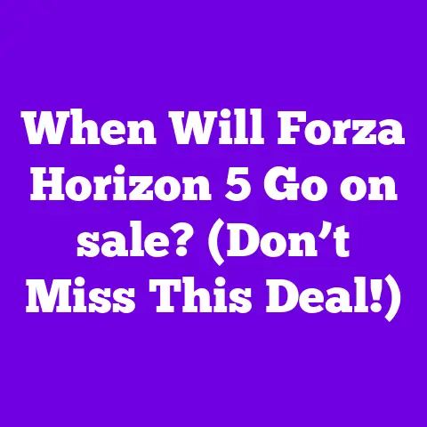 When Will Forza Horizon 5 Go on sale? (Don’t Miss This Deal!)