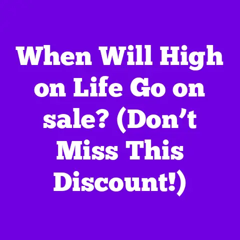 When Will High on Life Go on sale? (Don’t Miss This Discount!)