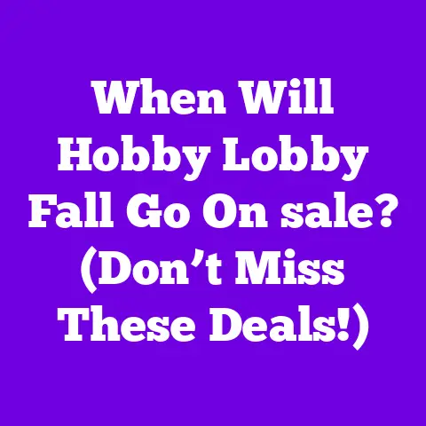 When Will Hobby Lobby Fall Go On sale? (Don’t Miss These Deals!)